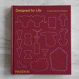 Designed for Life: The World’s Best Product Designers