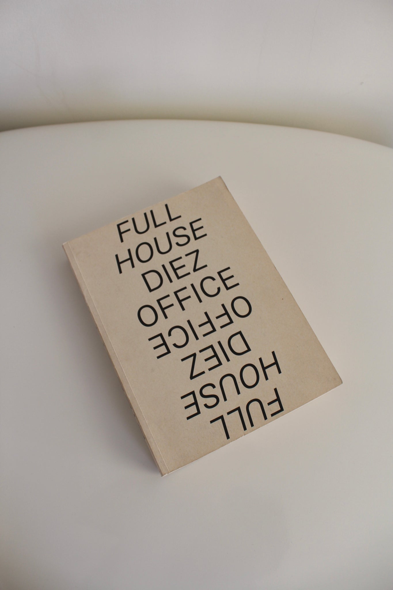 Diez Office: Full House, Sandra Hofmeister & Stefan Diez, 2017